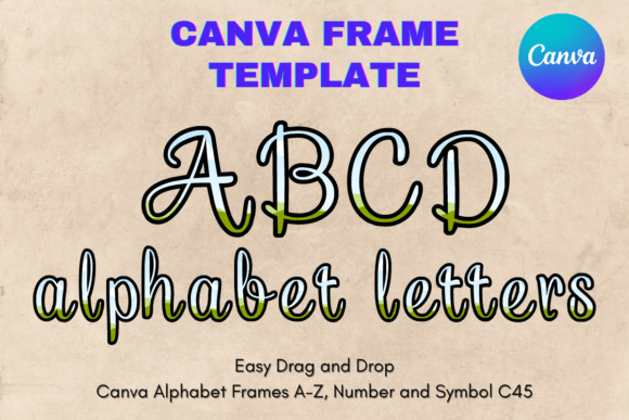 Canva Letters Frame Alphabet Template_45 Graphics