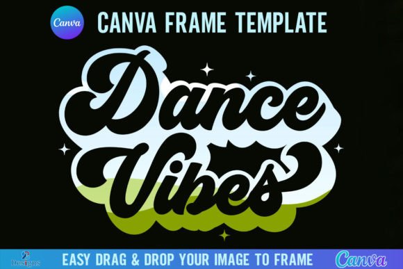 Dance Vibes Canva Frame Template: Graphics for Lively Branding