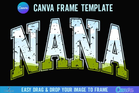 Distressed Nana Canva Frame Varsity Graphics