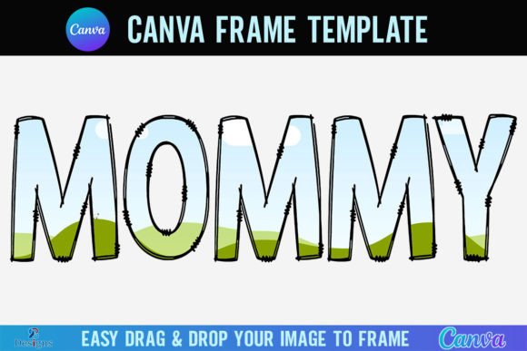 Mommy Canva Frame Template Letters Doddle Graphics