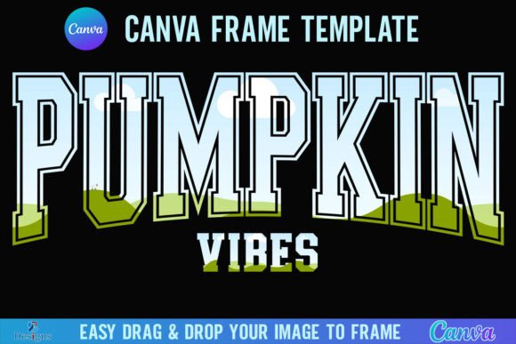 Pumpkin Vibes Canva Frame Template Fall Graphics